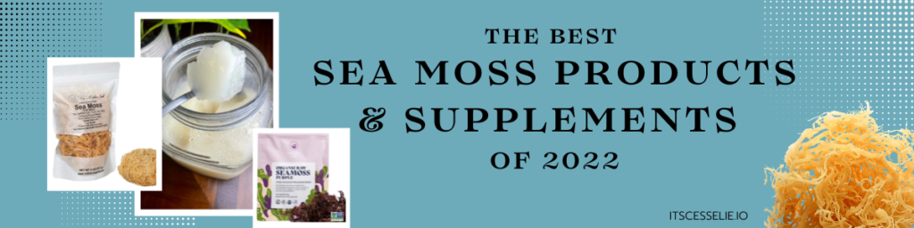 The best sea moss products supplements of 2022 cover