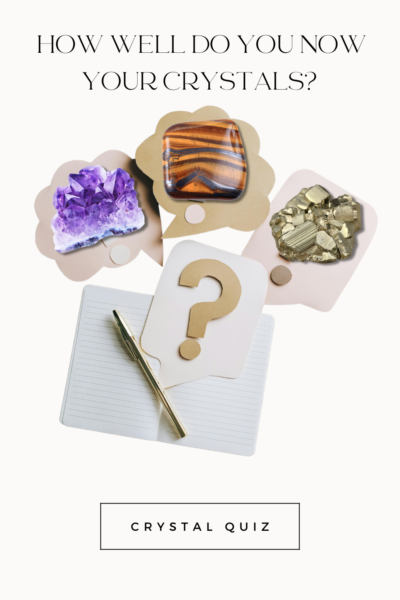 HOW WELL DO YOU NOW YOUR Crystals Quiz