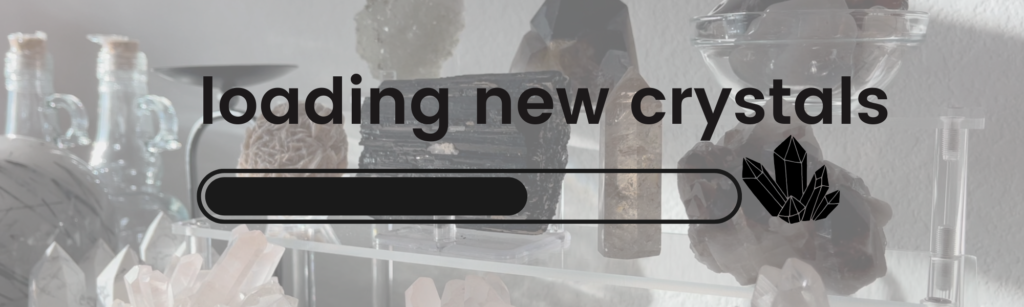 New Moon Gemstones Crystal Shop 1 Nmg new crystals loading